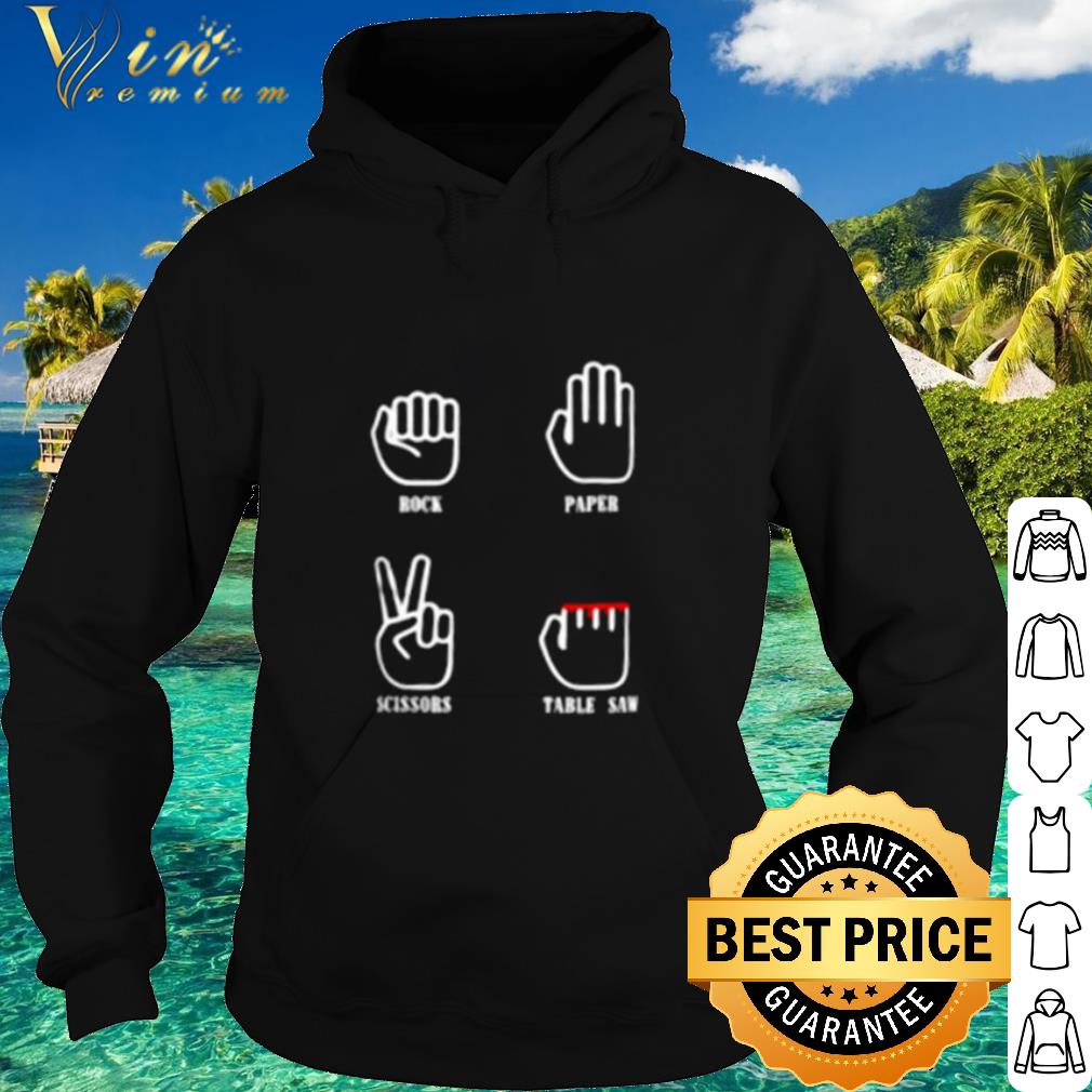 cd426f59 top rock paper scissors table saw shirt 4 - Top Rock paper scissors table saw shirt