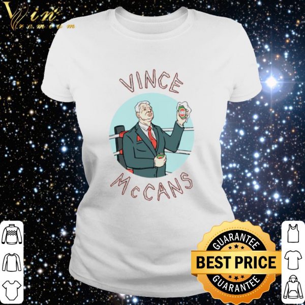Best Vince McCans shirt