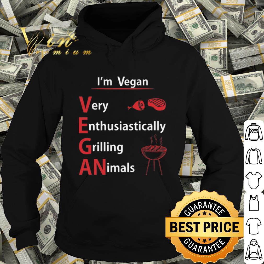 Pretty I'm Vegan Very Enthusiastically Grilling Animals shirt d07cc3ec pretty i m vegan very enthusiastically grilling animals shirt 4 - Pretty I'm Vegan Very Enthusiastically Grilling Animals shirt