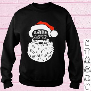 Original Santa Claus beard rides get you off the naughty list Christmas shirt 2