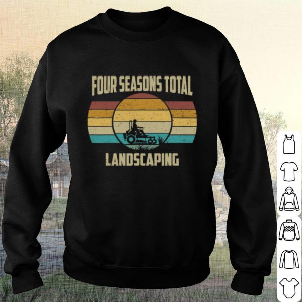 Pretty Four Season Total Landscaping Vintage shirt