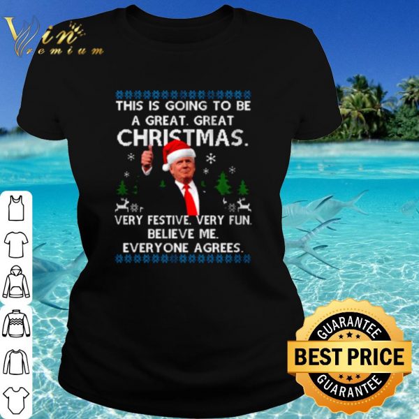 Top Trump this is going to be a great Christmas very festive believe me shirt