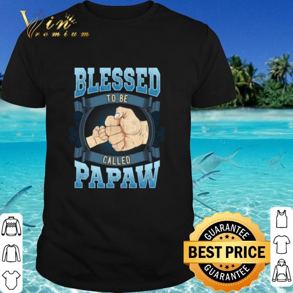 Top Blessed To Be Called Papaw shirt
