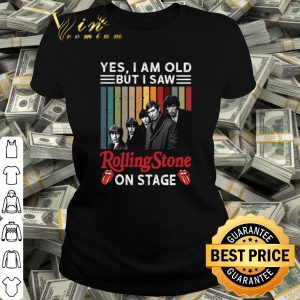 Top Yes I Am Old But I Saw Rolling Stone On Stage shirt 1