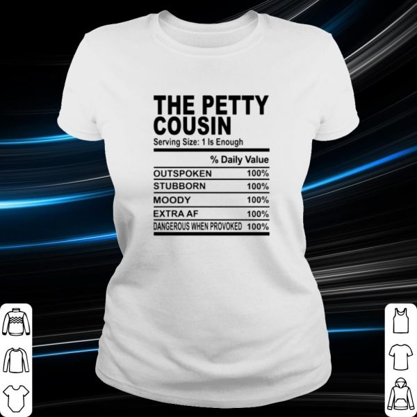 Original The petty cousin serving size 1 is enough shirt