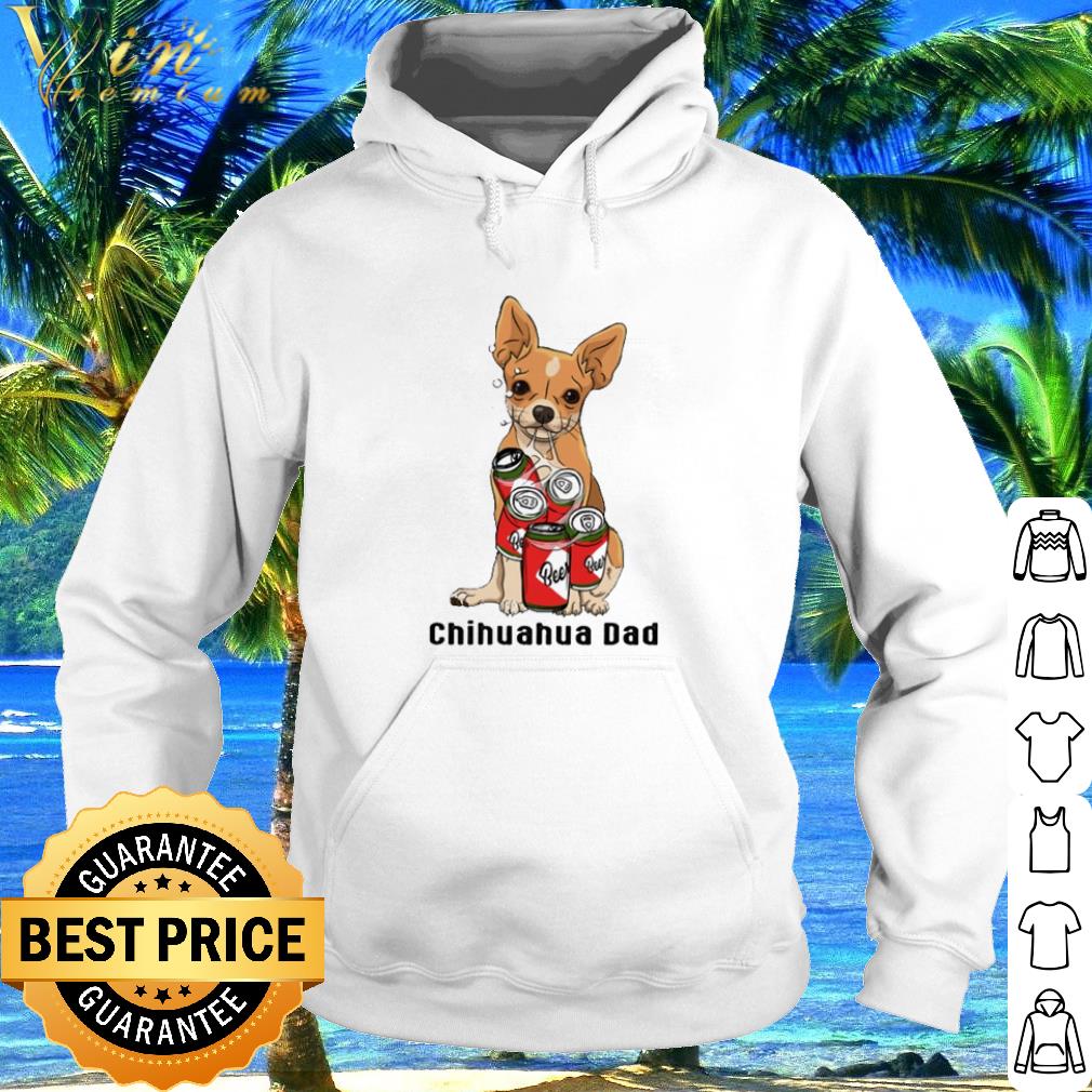 dc8e45e7 cool chihuahua dad beer shirt 4 - Cool Chihuahua Dad beer shirt