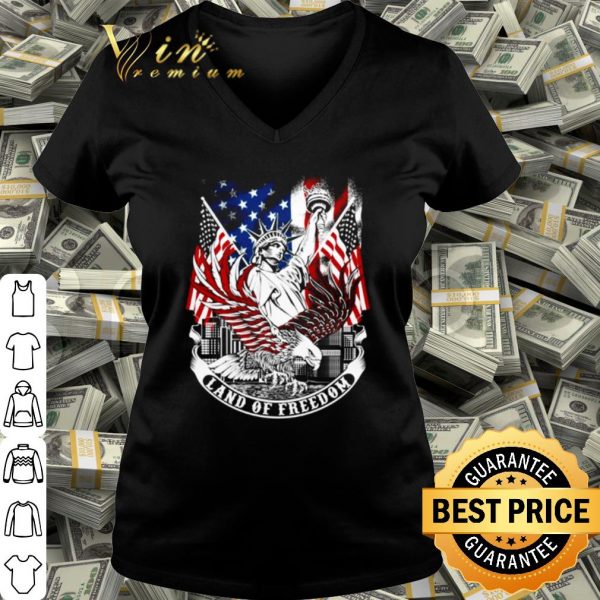 Best Liberty eagle American flag land of freedom shirt