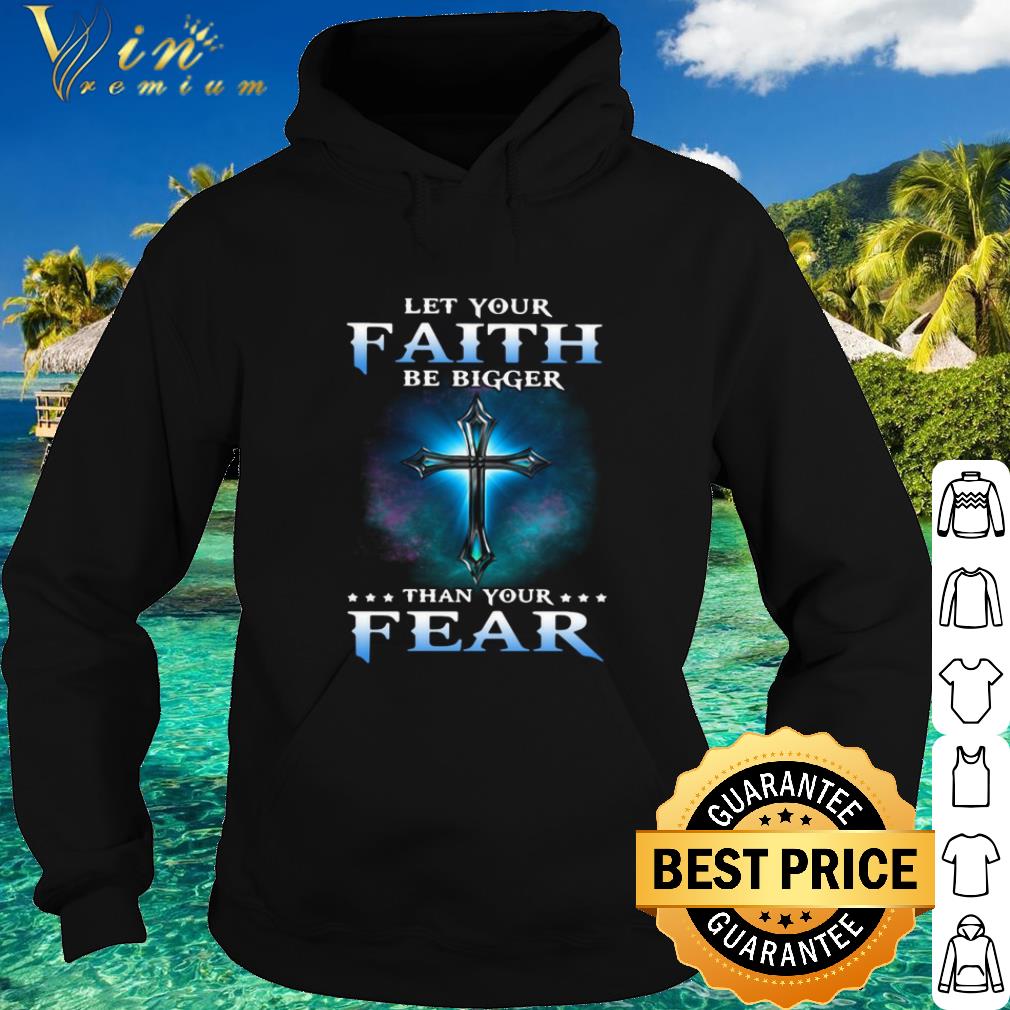 Top Jesus Let Your Faith Than Your Fear shirt e5e8be11 top jesus let your faith than your fear shirt 4 - Top Jesus Let Your Faith Than Your Fear shirt