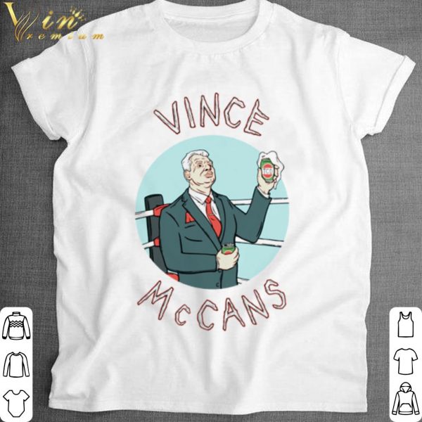 Best Vince McCans shirt