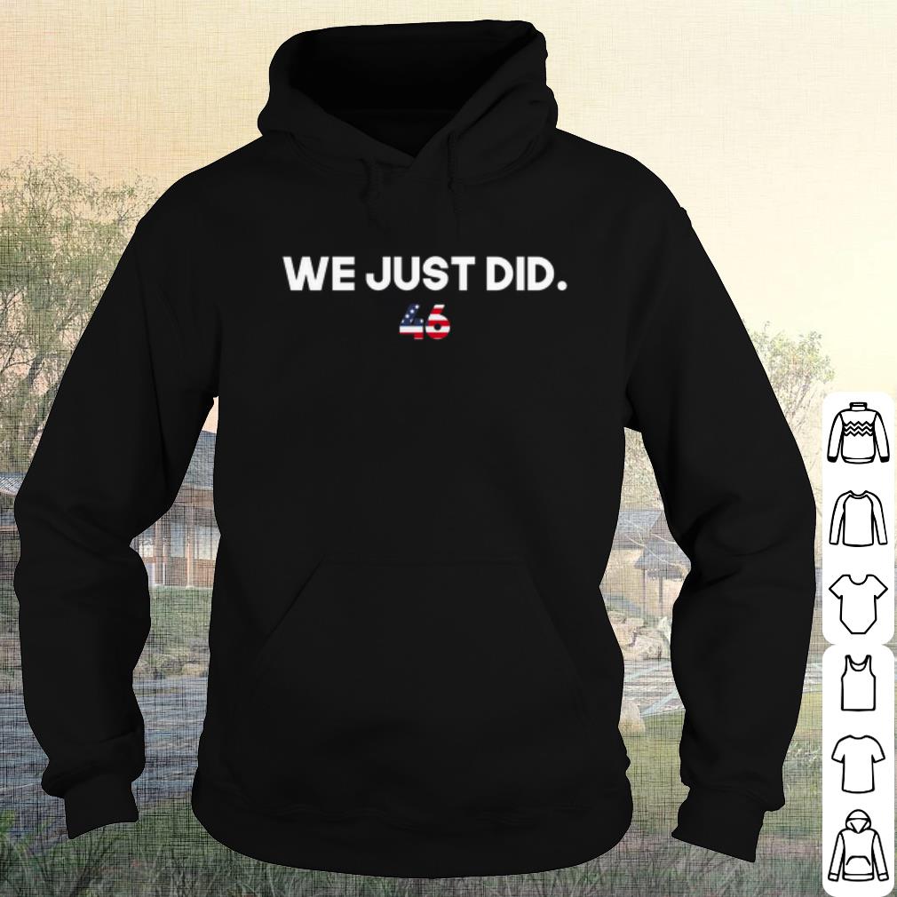 Official 46 Flag American We Just Did shirt f85f6273 official 46 flag american we just did shirt 4 - Official 46 Flag American We Just Did shirt