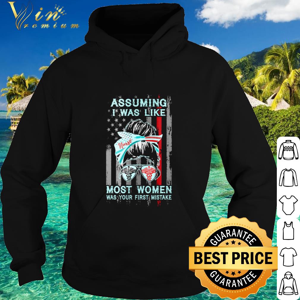 fb29b73c top nurse assuming i was like most women was your first mistake shirt 4 - Top Nurse assuming I was like most women was your first mistake shirt