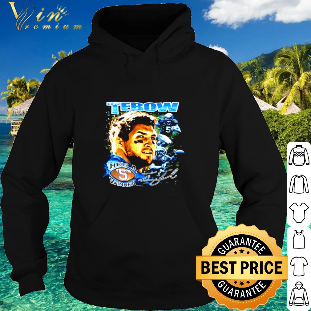 Original Tim Tebow he's a winner signature shirt 0334d9b8 original tim tebow he s a winner signature shirt 4 - Original Tim Tebow he's a winner signature shirt