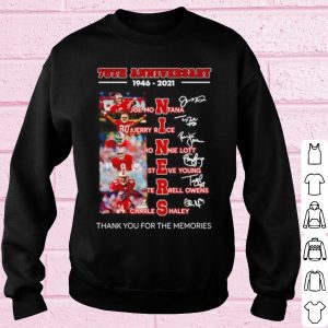 Top 75th Anniversary 1946 2021 Niners Thank The Memories Signatures shirt 2