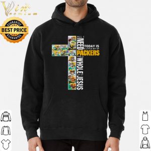 Top All I Need Today Is A Little Bit Of Packers And A Whole Lot Of Jesus shirt 2