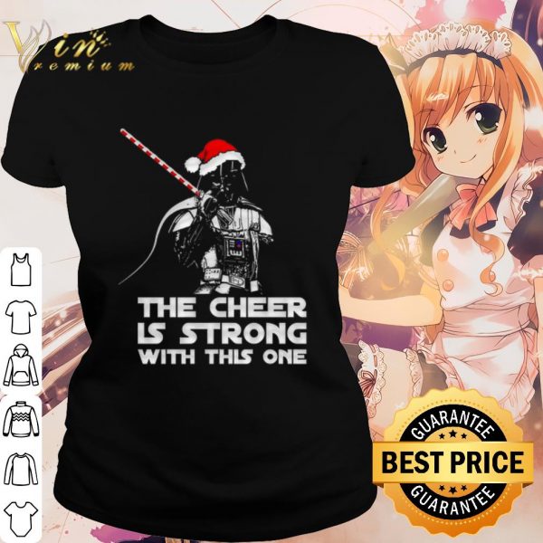 Cool Santa Darth Vader The cheer is strong with this one shirt