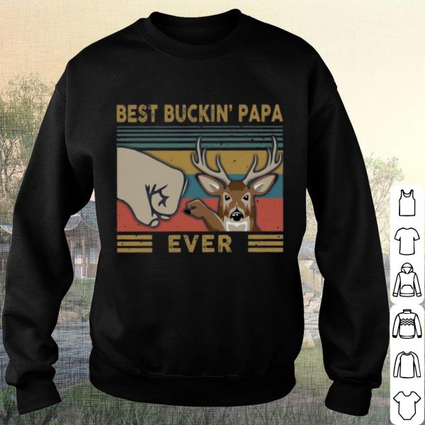 Pretty Best Buckin Papa Ever Vintage shirt
