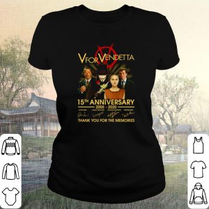 Pretty V For Vendetta 15th Anniversary Thank You For The Memories Signature shirt 1