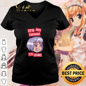Pretty It's Not Cartoons It's Anime Girl shirt 2