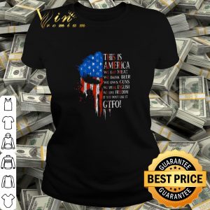 Cool This is America we eat meat we drink beer we own guns we speak English shirt 1
