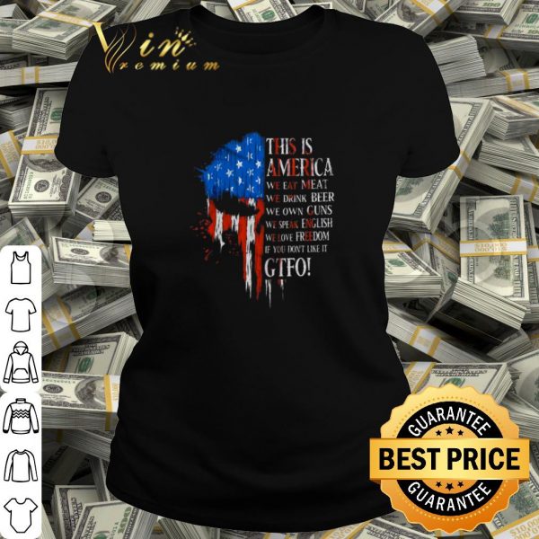Cool This is America we eat meat we drink beer we own guns we speak English shirt
