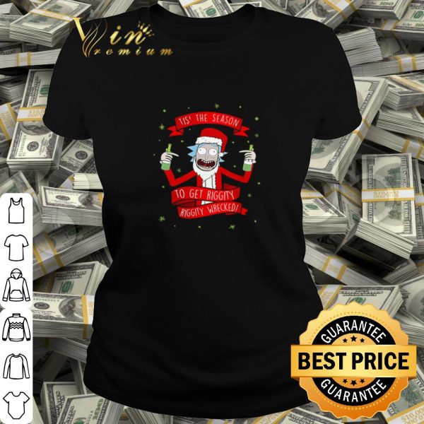 Cool Rick Santa tis' the season to get riggity riggity wrecked Christmas shirt