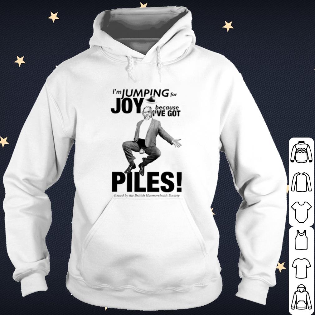 Cool I'm jumping for Joy because I've got piles shirt 1c992810 cool i m jumping for joy because i ve got piles shirt 4 - Cool I'm jumping for Joy because I've got piles shirt