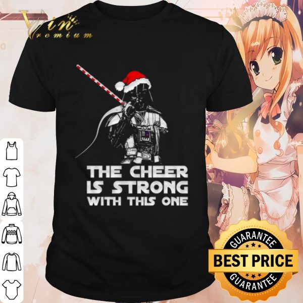 Cool Santa Darth Vader The cheer is strong with this one shirt