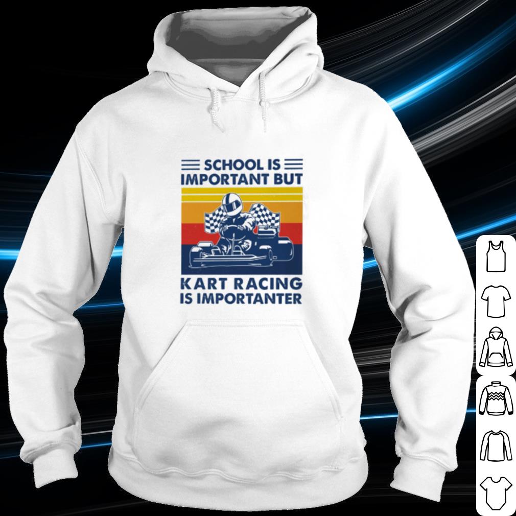 Top School is important but Kart Racing is importanter vintage shirt 1e56e09f top school is important but kart racing is importanter vintage shirt 4 - Top School is important but Kart Racing is importanter vintage shirt