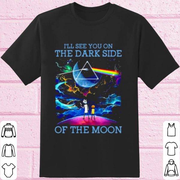 Original I'll See You On The Dark Side Of The Moon Rick And Morty shirt