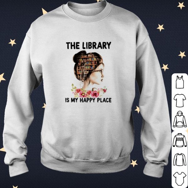 Cool The Library Is My Happy Place Book Girl shirt