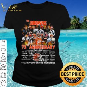 Original The Browning 75th Anniversary 1946 2021 Thank You For The Memories shirt 1