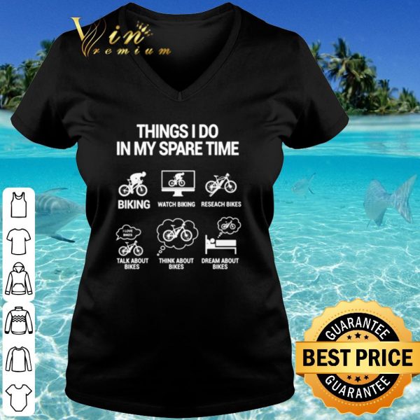 Top Biking Things I Do In My Spare Time shirt