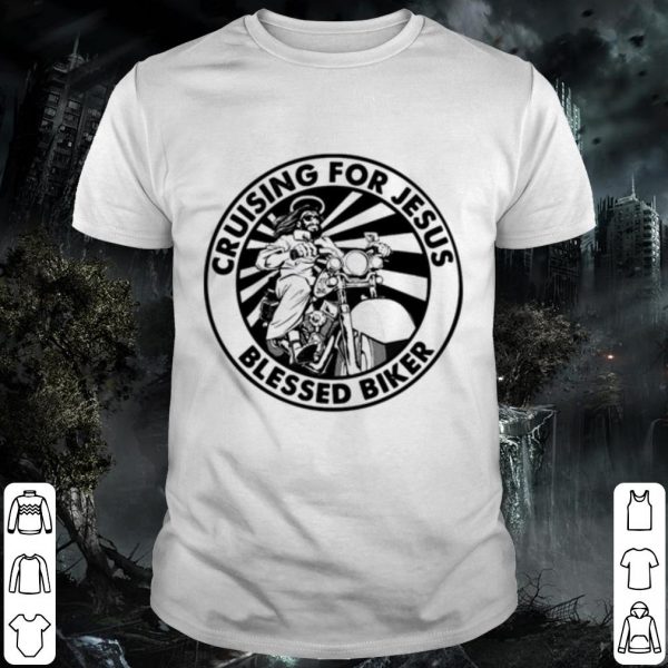 Cool Cruising For Jesus Blessed Biker shirt
