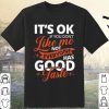 Pretty Yes I Am Old But I Saw John Fogerty On Stage Signature shirt