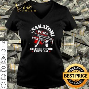 Pretty Nakatomi Plaza 1988 Welcome To The Party Pal shirt 2