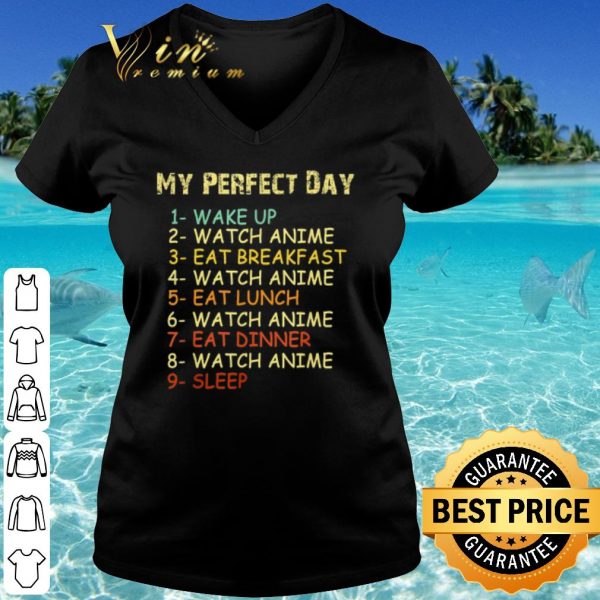 Top My Perfect Day Watch Anime shirt