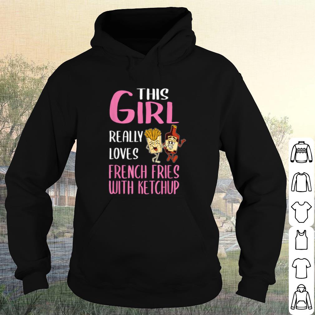 3fbce90c cool this girl really loves french fries with ketchup shirt 4 - Cool This Girl Really Loves French Fries With Ketchup shirt
