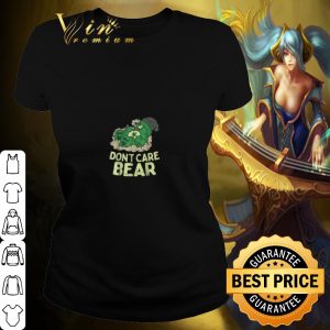 Best Weed Bear Don't Care shirt 1