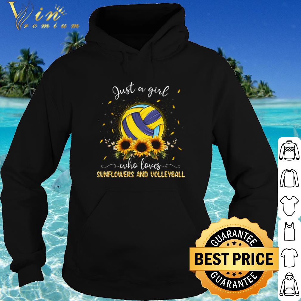 Original Just a girl who loves Sunflowers and volleyball shirt 4399d244 original just a girl who loves sunflowers and volleyball shirt 4 - Original Just a girl who loves Sunflowers and volleyball shirt
