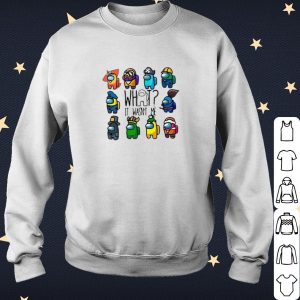 Pretty Among Us What It Wasn't Me shirt 2