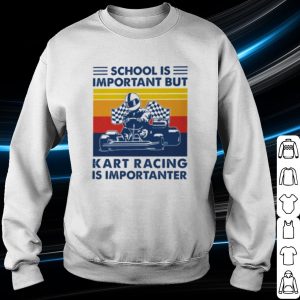 Top School is important but Kart Racing is importanter vintage shirt 2