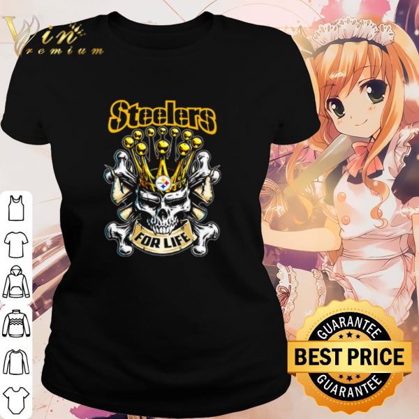 Pretty King Skull Pittsburgh Steelers for life shirt