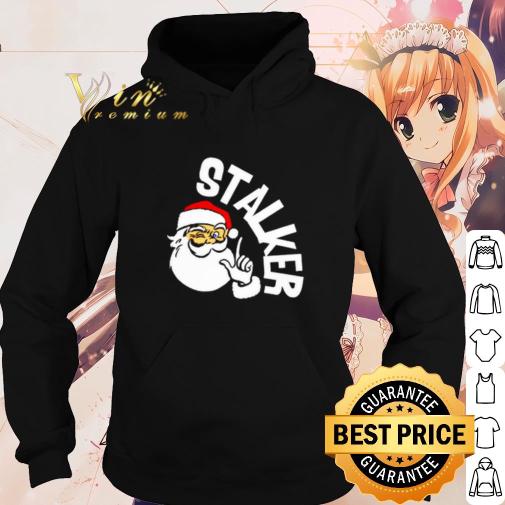 4a546f9f cool santa stalker christmas shirt 4 - Cool Santa Stalker Christmas shirt