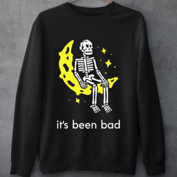 Original Skeleton Moon It's Been Bad shirt