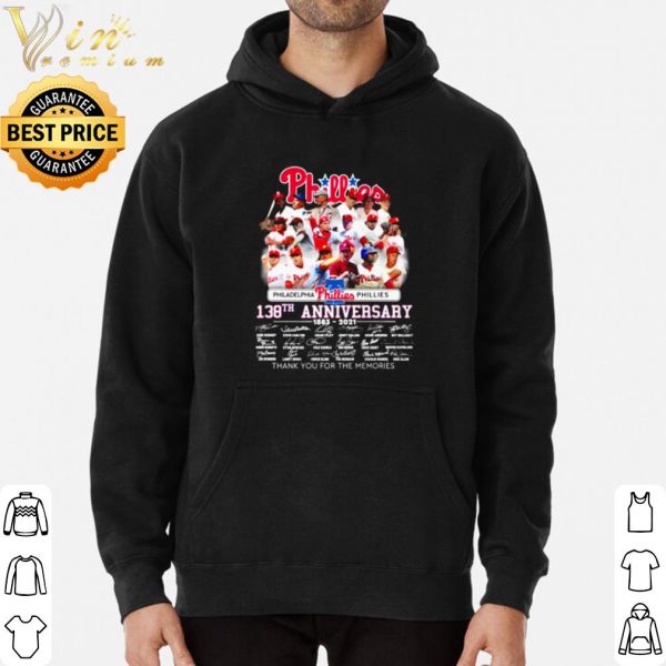 Top Philadelphia Phillies 138th Anniversary 1883 2021 Thank The Memories shirt