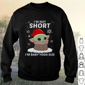 Cool I'm Short I'm Baby Yoda Size Christmas shirt 2
