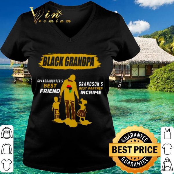 Top Black grandpa granddaughters best friend gransons best partner incrime shirt
