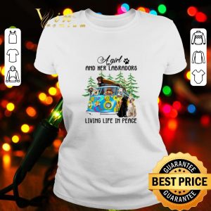Original A girl and her Labradors living life in peace shirt 1