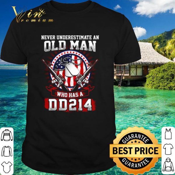 Top Never Underestimate An Old Man Who Has A Dd 214 shirt