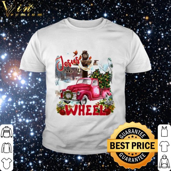Top Jesus Take The Wheel Loves Christmas shirt